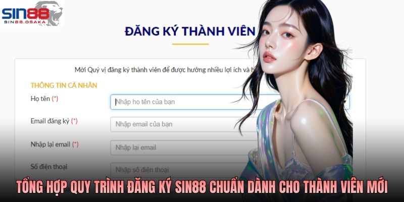 Tổng hợp quy trình đăng ký SIN88 chuẩn dành cho thành viên mới